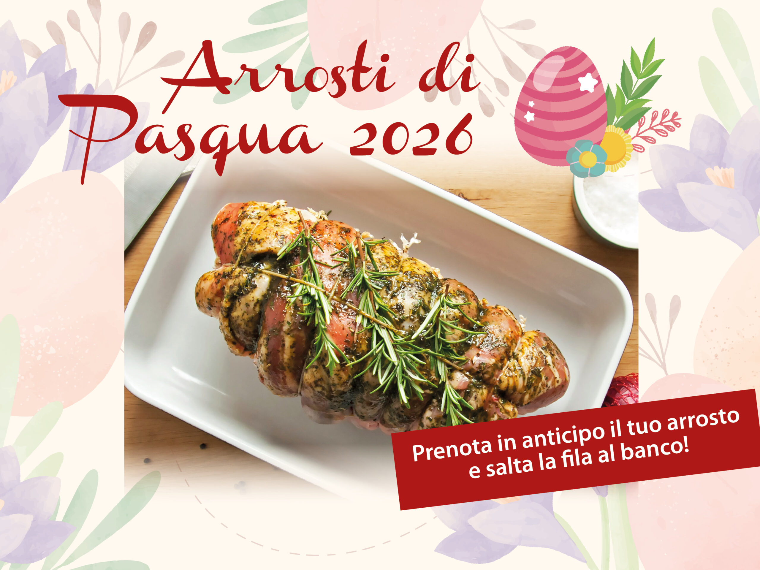 FESTEGGIA LA PASQUA CON GLI ARROSTI DEL SALUMIFICIO!