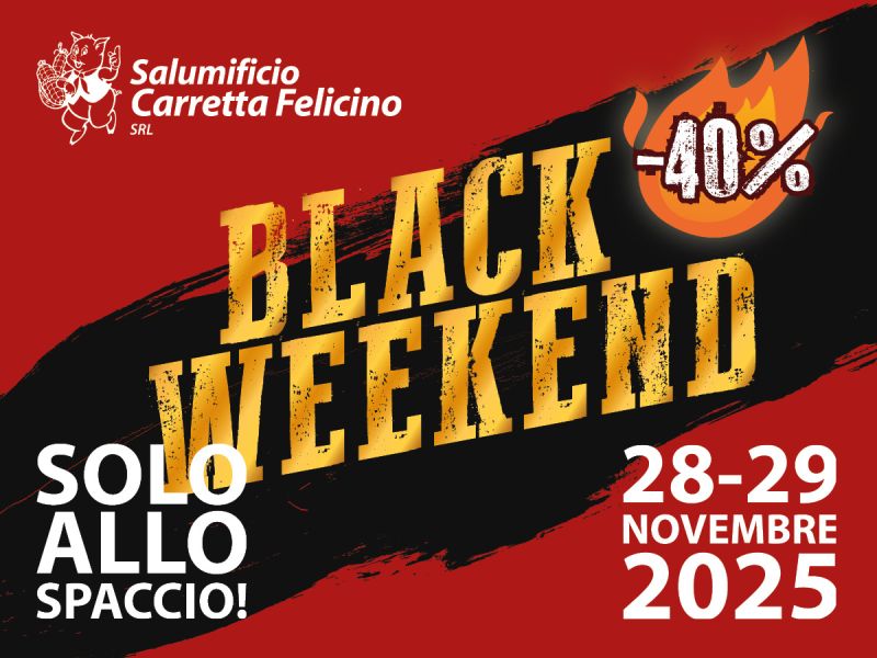 Banner con il logo del Salumificio Carretta e le scritte "Black Weekend", "Solo allo Spaccio!", "-40%", "28-29 novembre 2025"